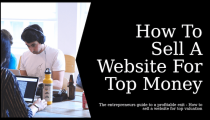 How To Sell A Website For The Most Money Possible